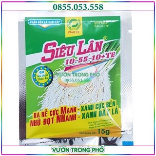 [Rẻ vô địch] 3 gói PHÂN BÓN SIÊU LÂN XANH 10-55-10+ TE 15G (Phân bón Ra Rễ Nhú Đọt Xanh Dày lá)