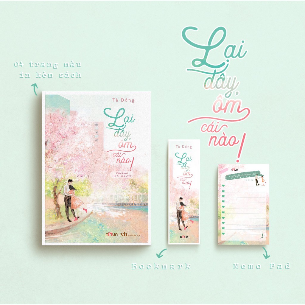 Sách - Lại đây, ôm cái nào! (tặng kèm 01 bookmark + 01 tập giấy nhớ + 4 bìa gác màu in kèm) - Tả Đồng