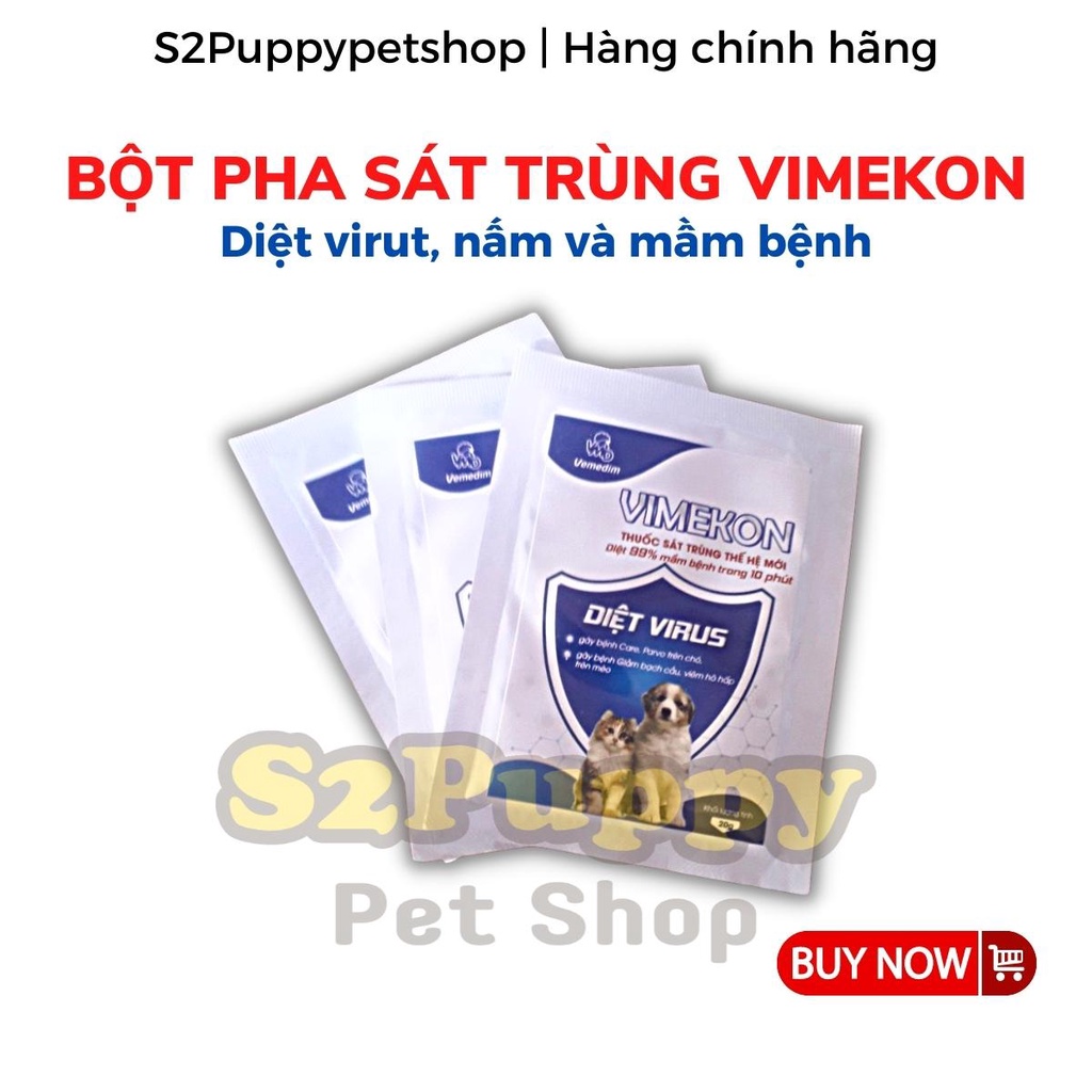 Bột pha Diệt vi rút, mầm bệnh, sát trùng chuồng trại, nệm lót Chó Mèo - Vimekon 20g