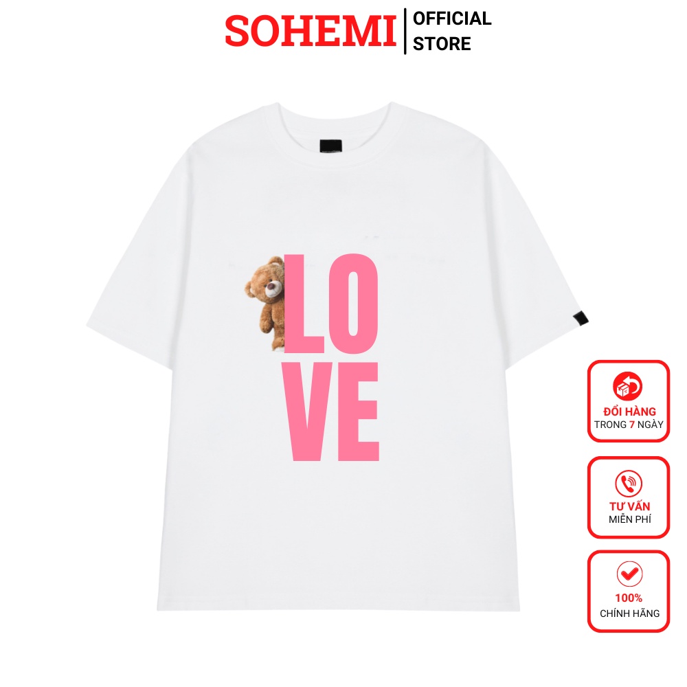 Áo thun unisex TEE in hình Gấu LOVE  phom rộng tay lỡ dành cho nam nữ SOHEMI
