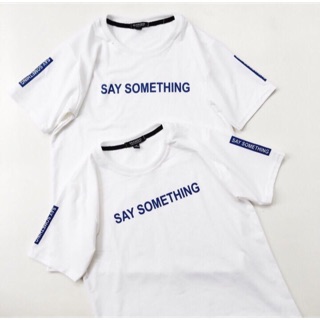 Áo thun say something