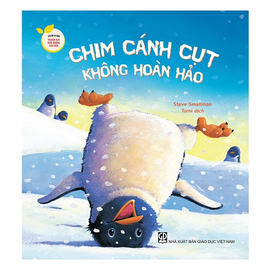 Sách storytime – Truyện hay nuôi dưỡng tâm hồn: chim cánh cụt không hoàn hảo