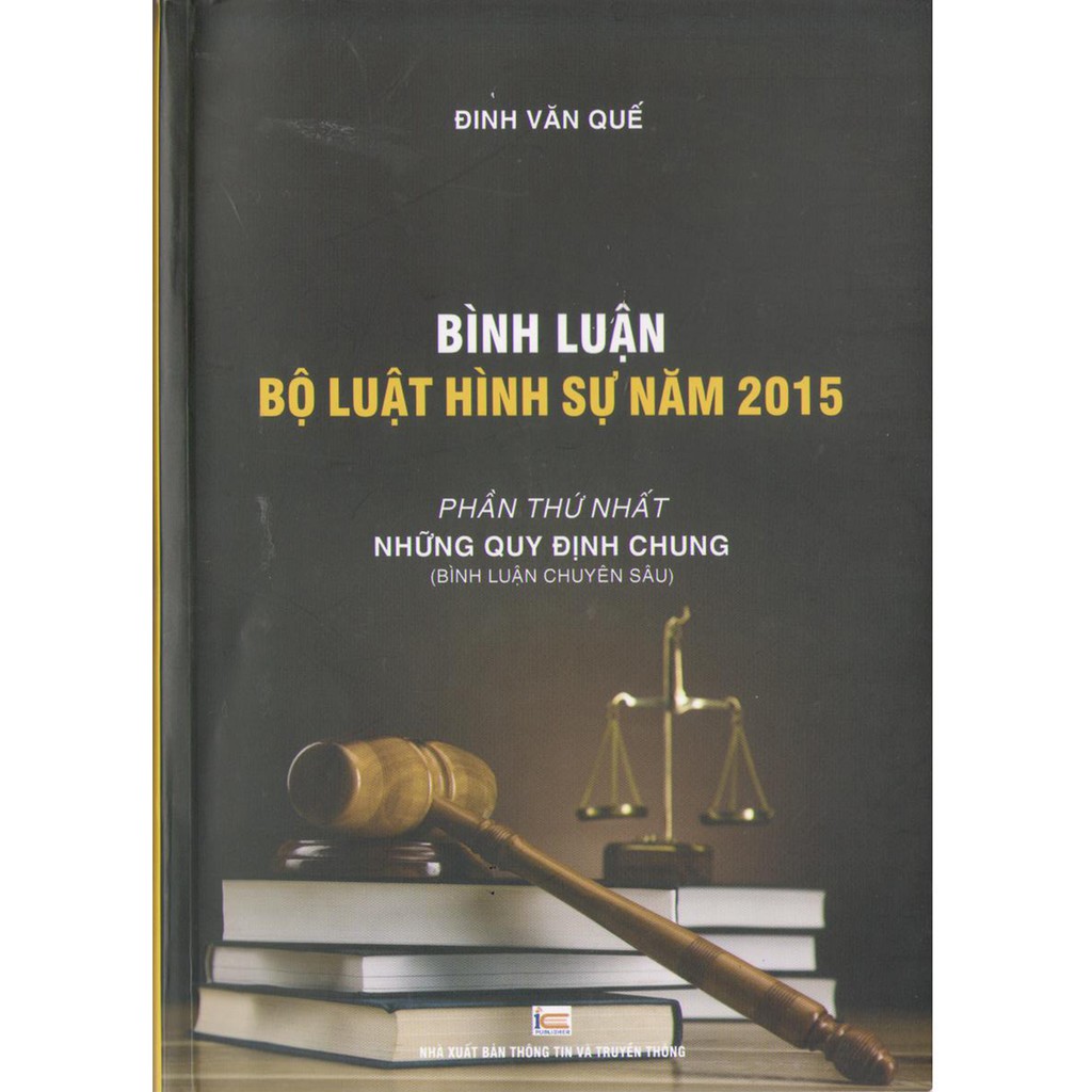 Sách Combo bình luận khoa học bộ luật hình sự năm 2015 - Tác giả Đinh Văn Quế