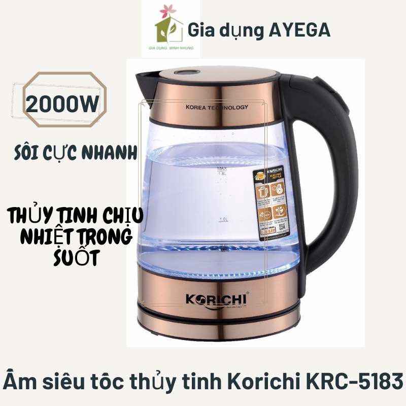 Ấm siêu tốc thủy tinh Korichi-5183, thủy tinh chịu nhiệt cao cấp ,có đèn led sáng khi nấu, hàng cao cấp loại 1.