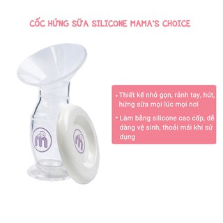 Cốc Hứng Sữa Silicon Mama's Choice 🌺Phễu Hút Sữa Rảnh Tay Thông Minh