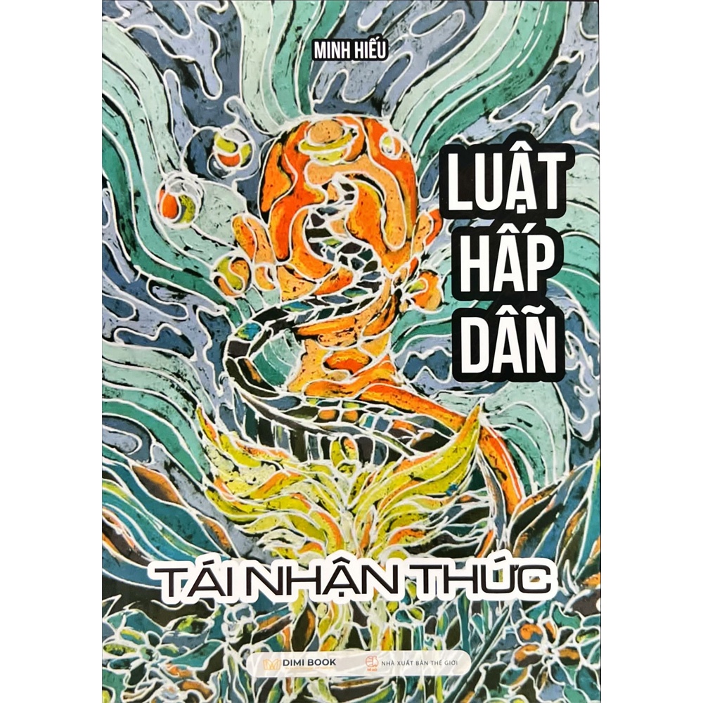 Sách - Luật Hấp Dẫn - Tái Nhận Thức - 9786043650839