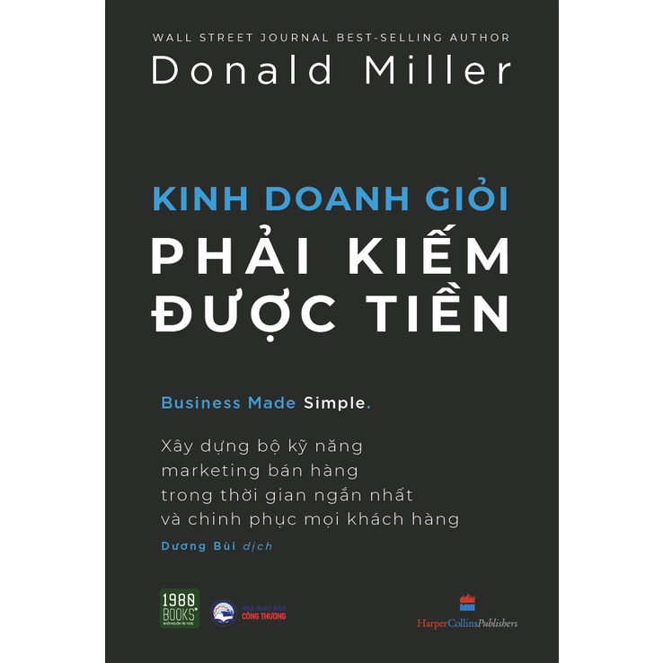 Sách - Kinh Doanh Giỏi Phải Kiếm Được Tiền (Donald Miller - 1980 )
