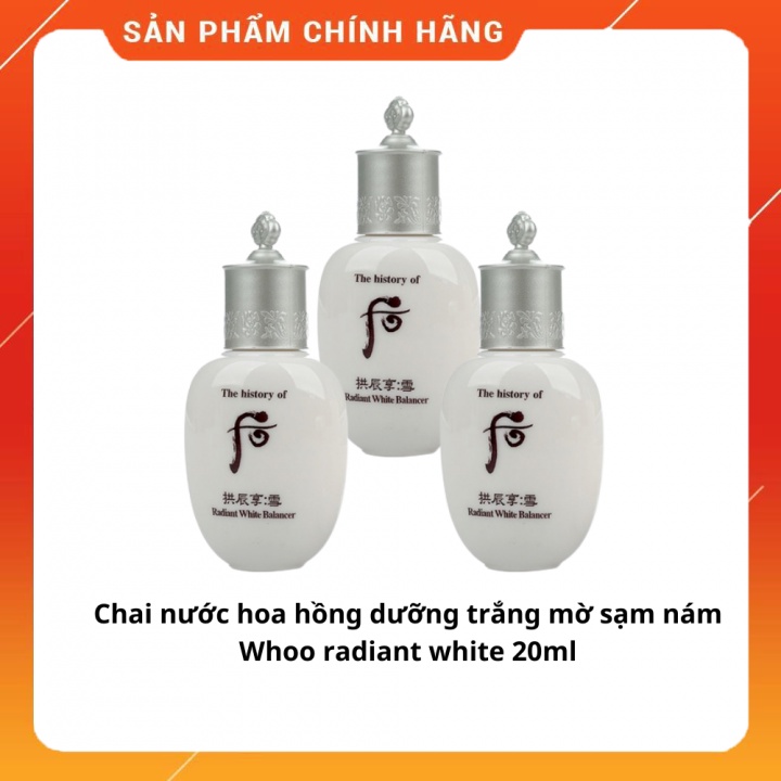Chai nước hoa hồng dưỡng trắng mờ sạm nám Whoo radiant white 20ml