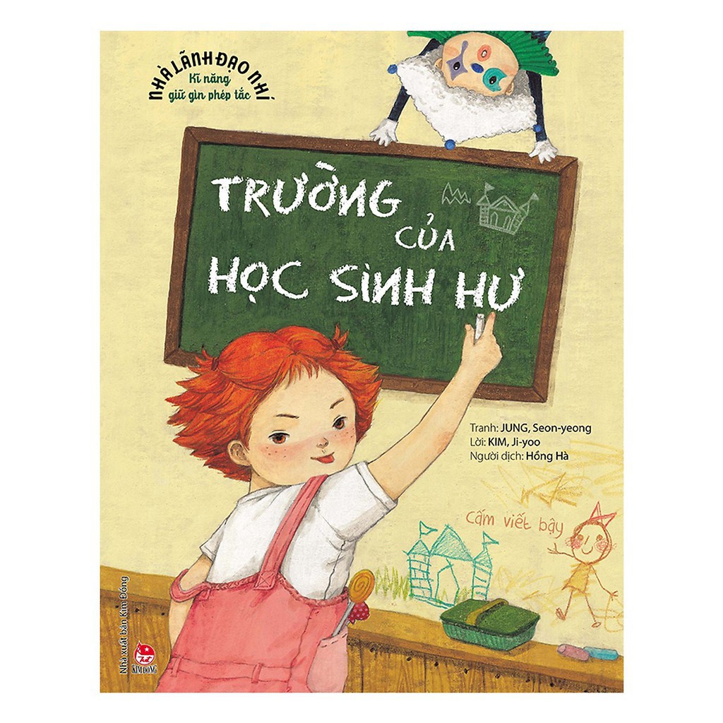 Sách - Nhà Lãnh Đạo Nhí - Kĩ năng kiểm soát bản thân - Kĩ năng xây dựng tầm nhìn - Kĩ năng giữ gìn phép tắc