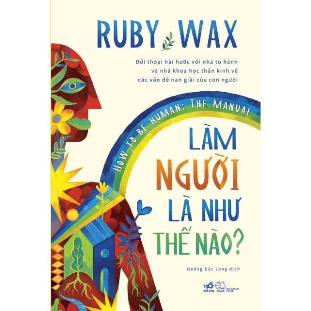 Sách - Làm người là như thế nào? (How to be human - The manual) - Nhã Nam