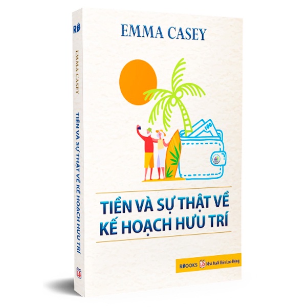 Sách - Tiền Và Sự Thật Về Kế Hoạch Hưu Trí