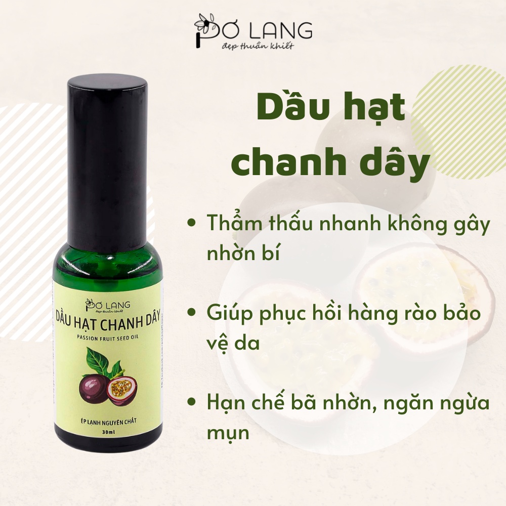 Dầu hạt chanh dây ngăn ngừa mụn Pơ Lang 30ml (100% Thiên nhiên - Ép lạnh nguyên chất từ hạt chanh dây) | BigBuy360 - bigbuy360.vn