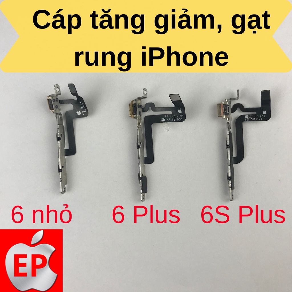 Sản phẩm cáp tăng giảm âm lượng, gạt rung iPhone 6, 6 Plus, 6S Plus ZIN BÓC MÁY.