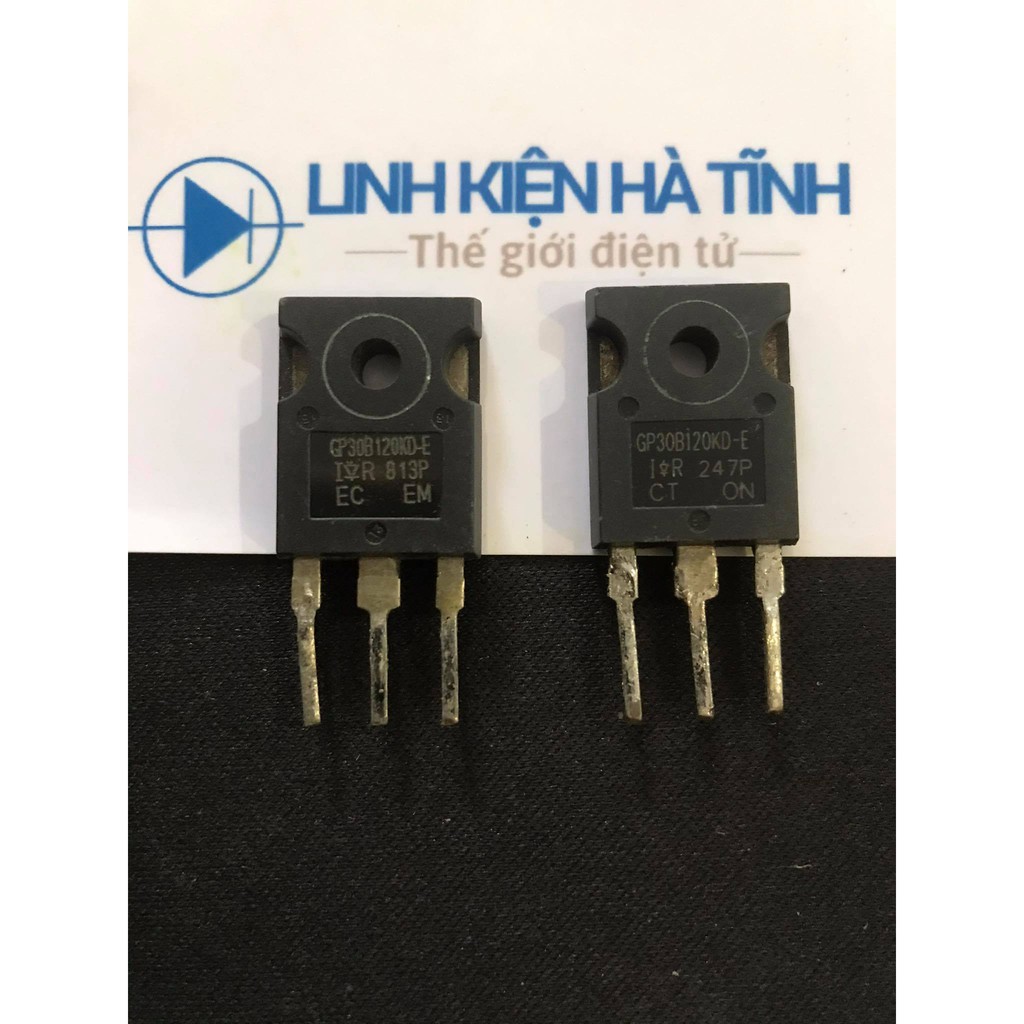 combo 2 con IGBT GP30B120KD-E GP30B120KD GP30B120 30A 1200V hàng tháo máy đã test