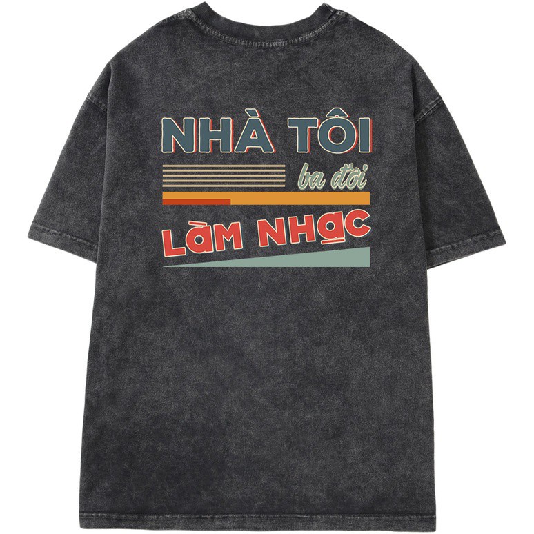  ÁO THUN NHÀ TÔI BA ĐỜI LÀM NHẠC - PRODUCER T-SHIRT