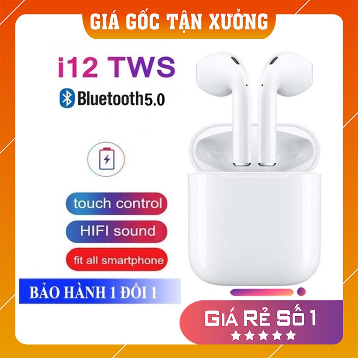 Tai nghe Bluetooth i12 TWS 5.0 tai nghe i12 không dây bản Quốc tế âm thanh chuẩn HIFI dùng cho IOS Android