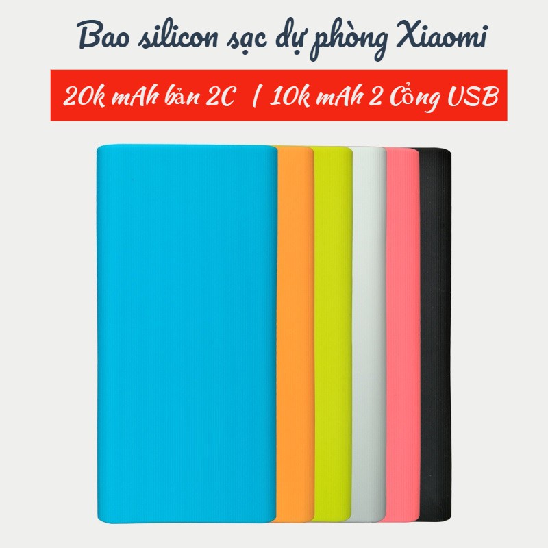 BAO SILICON SẠC DỰ PHÒNG XIAOMI 10000 GEN 2S - VỎ BẢO VỆ SILICON SẠC DỰ PHÒNG XIAOMI GEN 2S