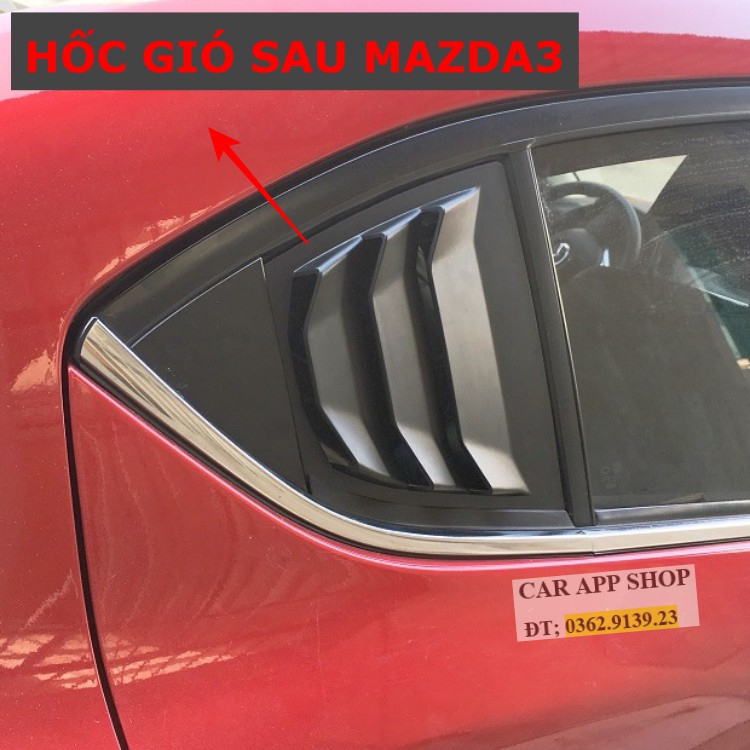 Ốp Mang cá , hốc gió Kính sau  xe Mazda3 Đời 2014_2019