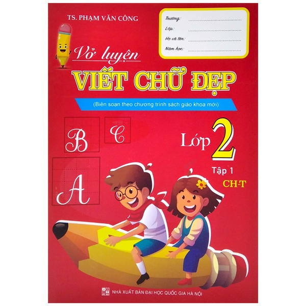 Sách Vở Luyện Viết Chữ Đẹp Lớp 2 - Tập 1 (Biên Soạn Theo Chương Trình Sách Giáo Khoa Mới)