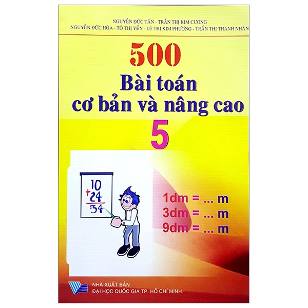 Sách - 500 Bài Toán Cơ Bản Và Nâng Cao Lớp 5 (Tái Bản)