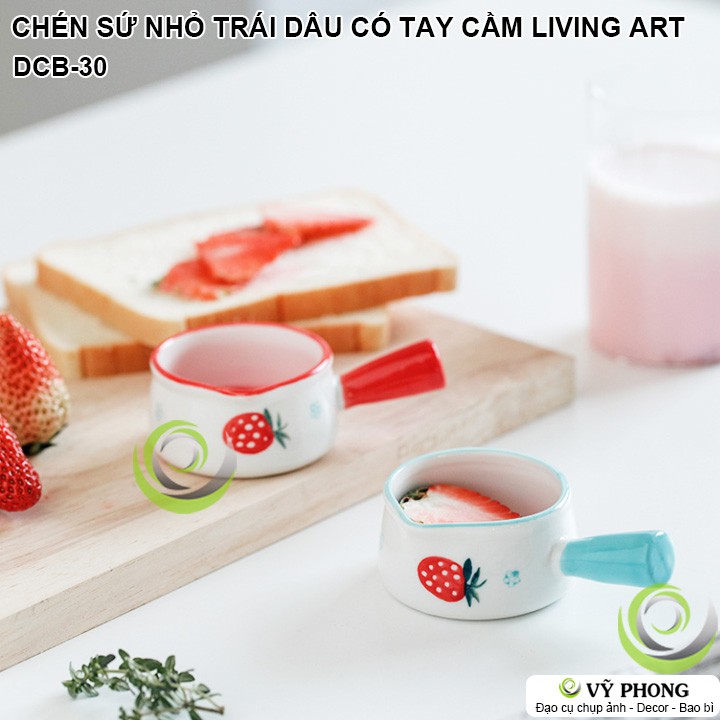 CHÉN SỨ NHỎ HÌNH TRÁI DÂU DỄ THƯƠNG CÓ TAY CẦM LIVING ART TRANG TRÍ BẾP CHỤP HÌNH ĐẠO CỤ CHỤP ẢNH SẢN PHẨM INS DCB-30