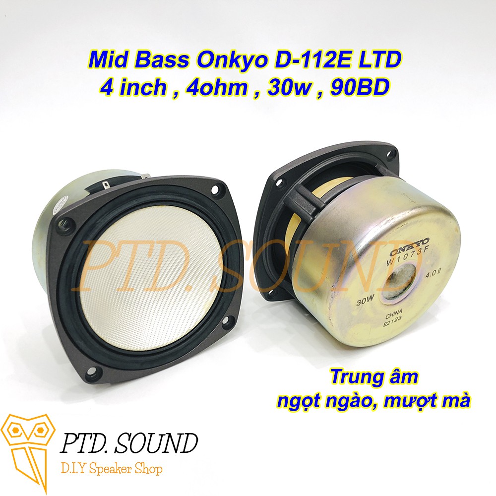 Combo Củ loa Onkyo D-112E LTD. Mid Bass 4inch 4ohm 30w, treble 6ohm 5-20w DIY độ chế loa bluetooth bookshefl từ PT Sound