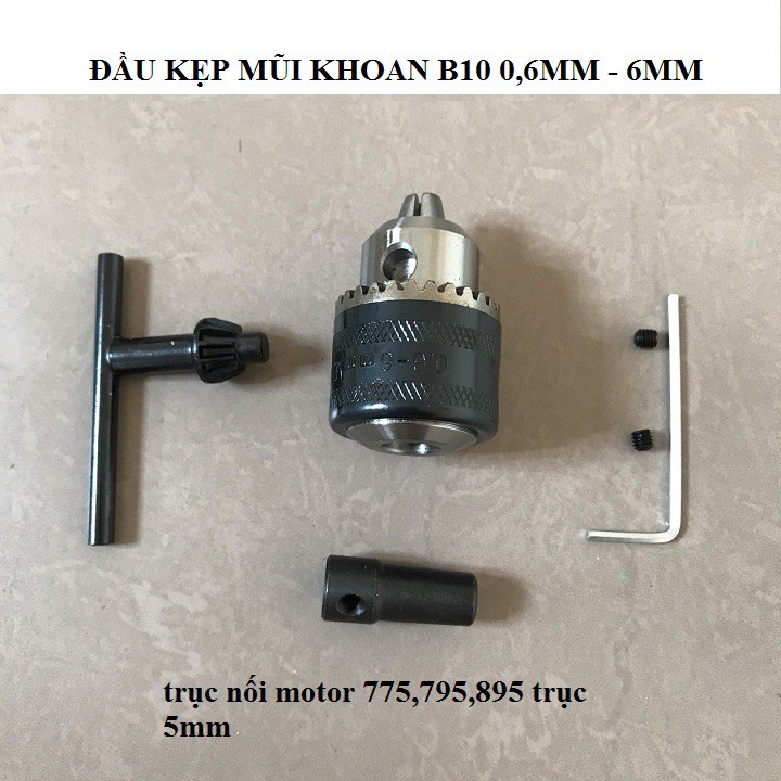 Kẹp Mũi Khoan B10 - bộ đầu kẹp mũi khoan 0.6 - 6mm cho motor 775,795,895