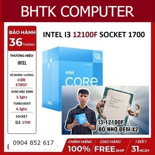 [FULL BOX] CPU Intel Core i3-12100F (3.3GHz turbo up to 4.3GHz, 4 nhân 8 luồng, 12MB Cache, 58W)- Socket 1700 bh 36 TH