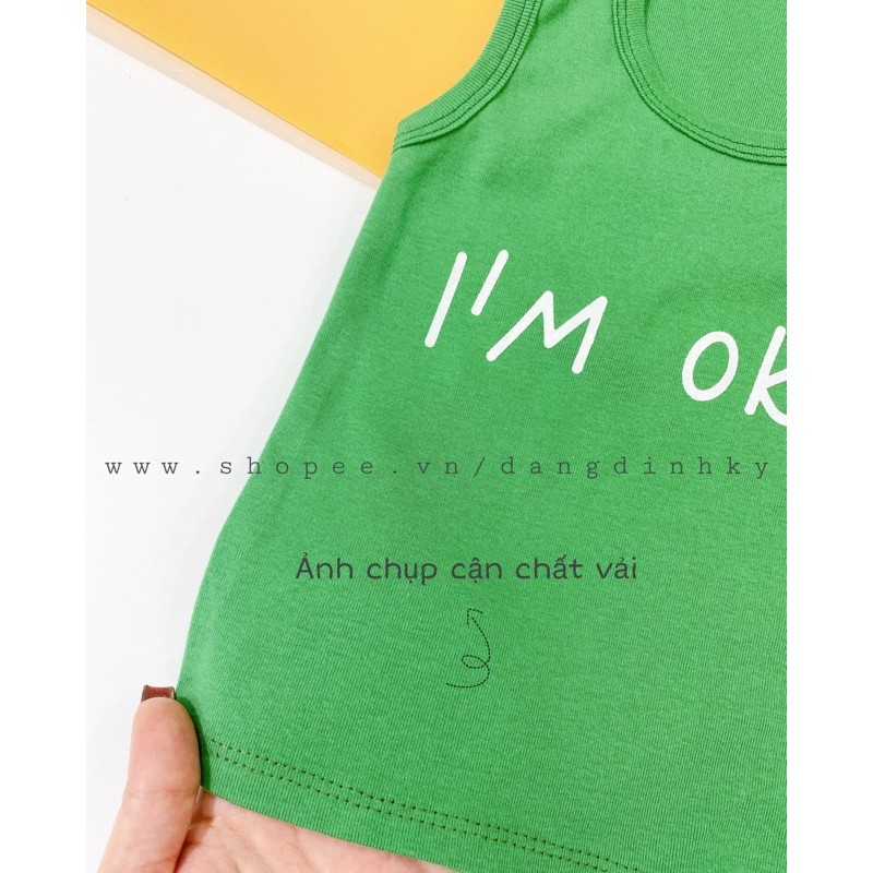 ÁO BA LỖ I'M OKAY CHẤT THUN GÂN 100% COTTON CHO BÉ