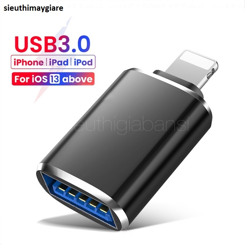 Đầu chuyển OTG cho IPcổng to USB 3.0 IPmáy tính bảng táo Chỉ hỗ trợ IOS trên 13