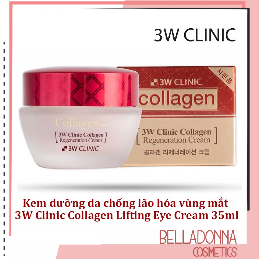 Kem dưỡng, chống lão hóa vùng mắt 3W Clinic Collagen Lifting Eye Cream 35ml