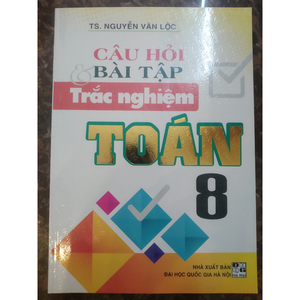 Sách - Câu hỏi và bài tập trắc nghiệm toán 8
