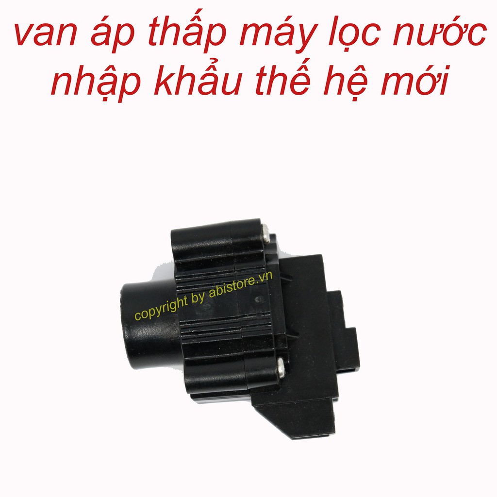 VAN ÁP THẤP MÁY LỌC NƯỚC RO NHẬP KHẨU THẾ HỆ MỚI