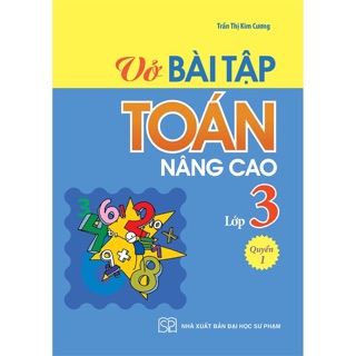 Sách: Combo sách tham khảo lớp 3( VBT Toán nâng cao 3/1+3/2 -Toán nâng cao 3 - VBT thực hành toán 3)