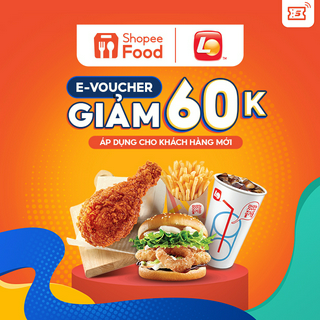 [E-voucher] Mã giảm giá 60K khi đặt Lotteria trên ShopeeFood tại ứng dụng Shopee cho Khách Hàng Mới