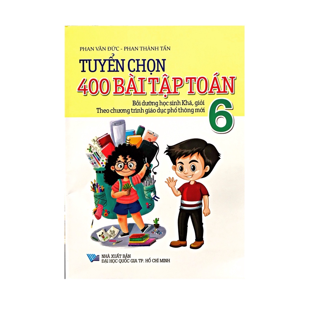 Sách - Tuyển Chọn 400 Bài Tập Toán 6 (Bồi dưỡng học sinh Khá, giỏi theo chương trình giáo dục phổ thông mới 6)