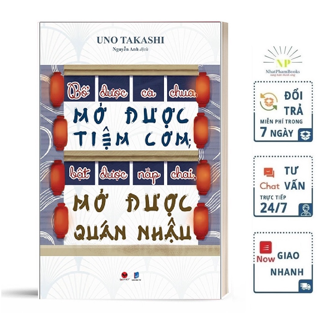 Sách Bổ Được Cà Chua, Mở Được Tiệm Cơm; Bật Được Nắp Chai, Mở Được Quán Nhậu (Tái Bản)