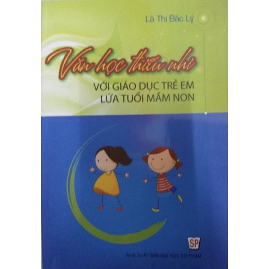 Sách - Văn Học Thiếu Nhi Với Giáo Dục Trẻ Em Lứa Tuổi Mầm Non