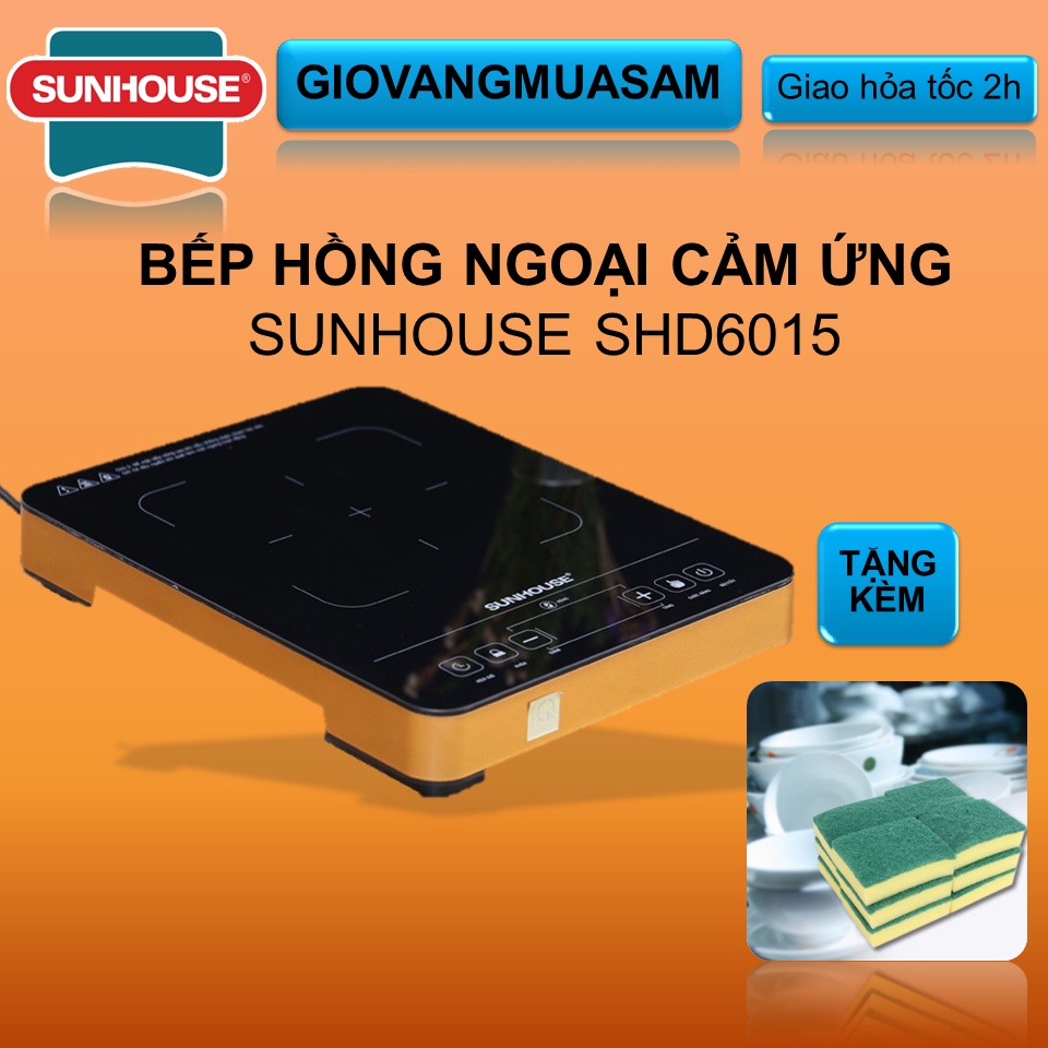Bếp Hồng Ngoại Cảm Ứng Sunhouse SHD 6015 (2000W) + TẶNG MIẾNG RỬA BÁT BỌT BIỂN