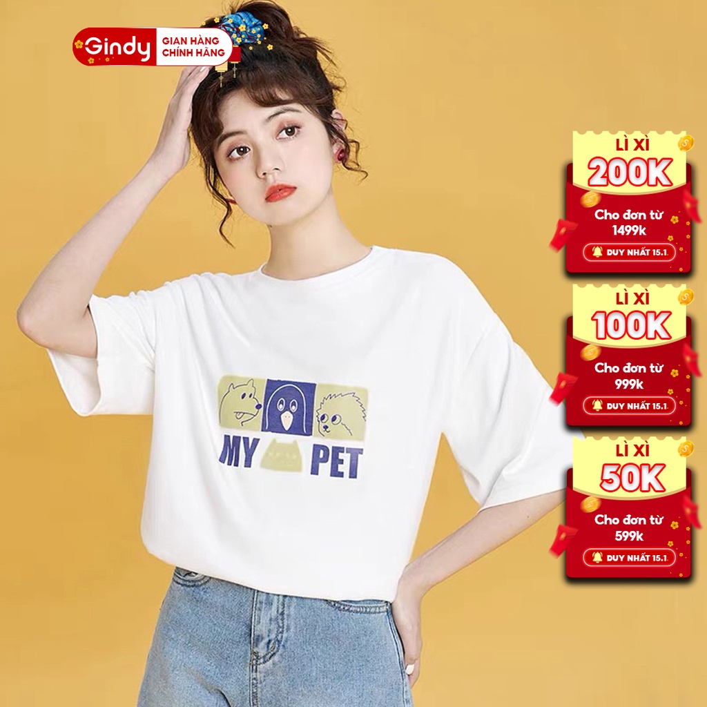 Áo thun nữ tay lỡ form rộng cổ tròn GINDY unisex basic in hình MY PET chất liệu co giãn, thoáng mát A8101
