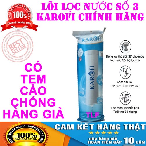 BỘ LÕI LỌC NƯỚC KAROFI SỐ 1-2-3 NEW I GỒM 01 LÕI 1; 01 LÕI 2; 01 LÕI 3