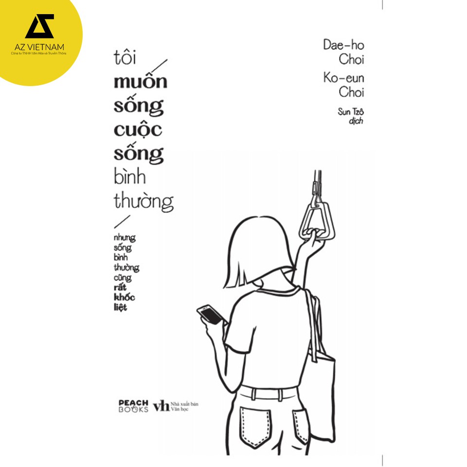 Sách - Tôi muốn sống cuộc sống bình thường (nhưng sống bình thường cũng rất khốc liệt)