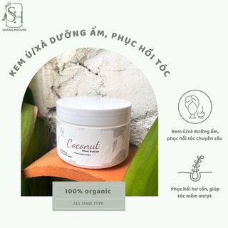 Kem ủ/xả dưỡng tóc hữu cơ cấp ẩm, phục hồi tóc hư tổn