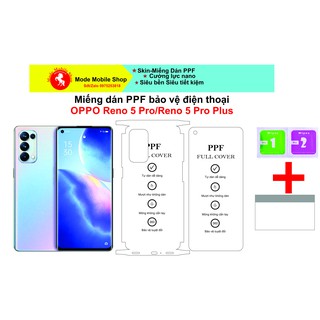 Miếng dán PPF bảo vệ điện thoại  RENO 5/Reno 5 Pro/ Reno 5 Pro Plus khỏi trầy xước xỉn màu