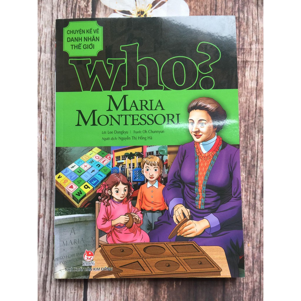 Sách: Chuyện Kể Về Danh Nhân Thế Giới: Maria Montessori