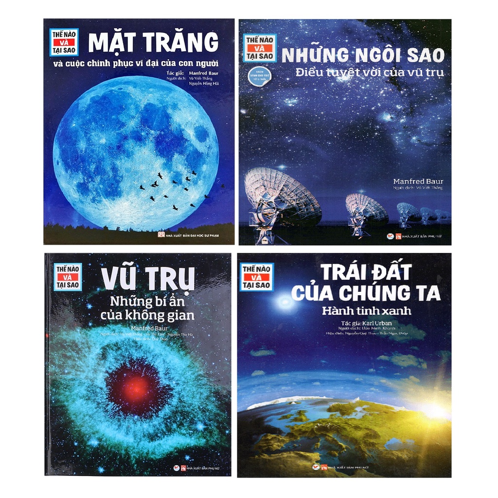 Sách - Combo Thế nào và tại sao Mặt Trăng + Những Ngôi Sao + Vũ Trụ Những Bí Ẩn Của Không Gian + Trái đất của chúng ta