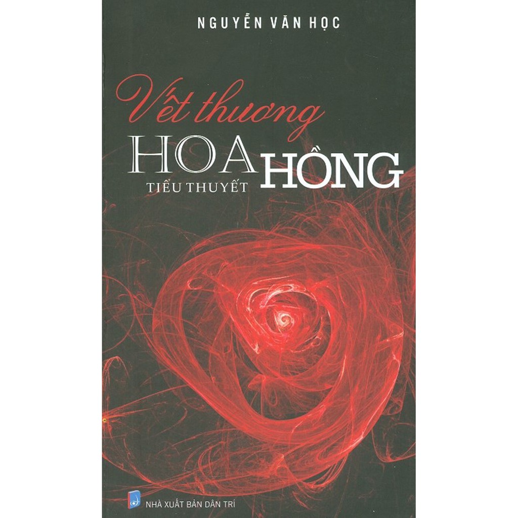 Sách - Vết Thương Hoa Hồng (Tiểu Thuyết)