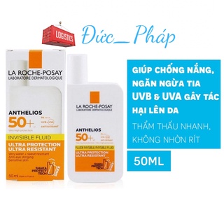 [NỘI ĐỊA PHÁP] Kem chống nắng dạng sữa lỏng nhẹ không nhờn rít La Roche-Posay Anthelios Invisible Fluid SPF 50+ 50ml