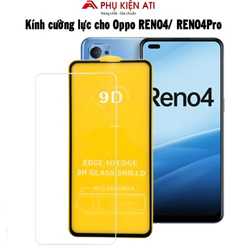 Kính cường lực Oppo Reno 4- Full màn hình 9D và Trong suốt- Độ cứng 9H