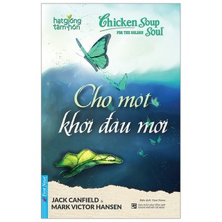 Sách - Hạt Giống Tâm Hồn - Cho Một Khởi Đầu Mới